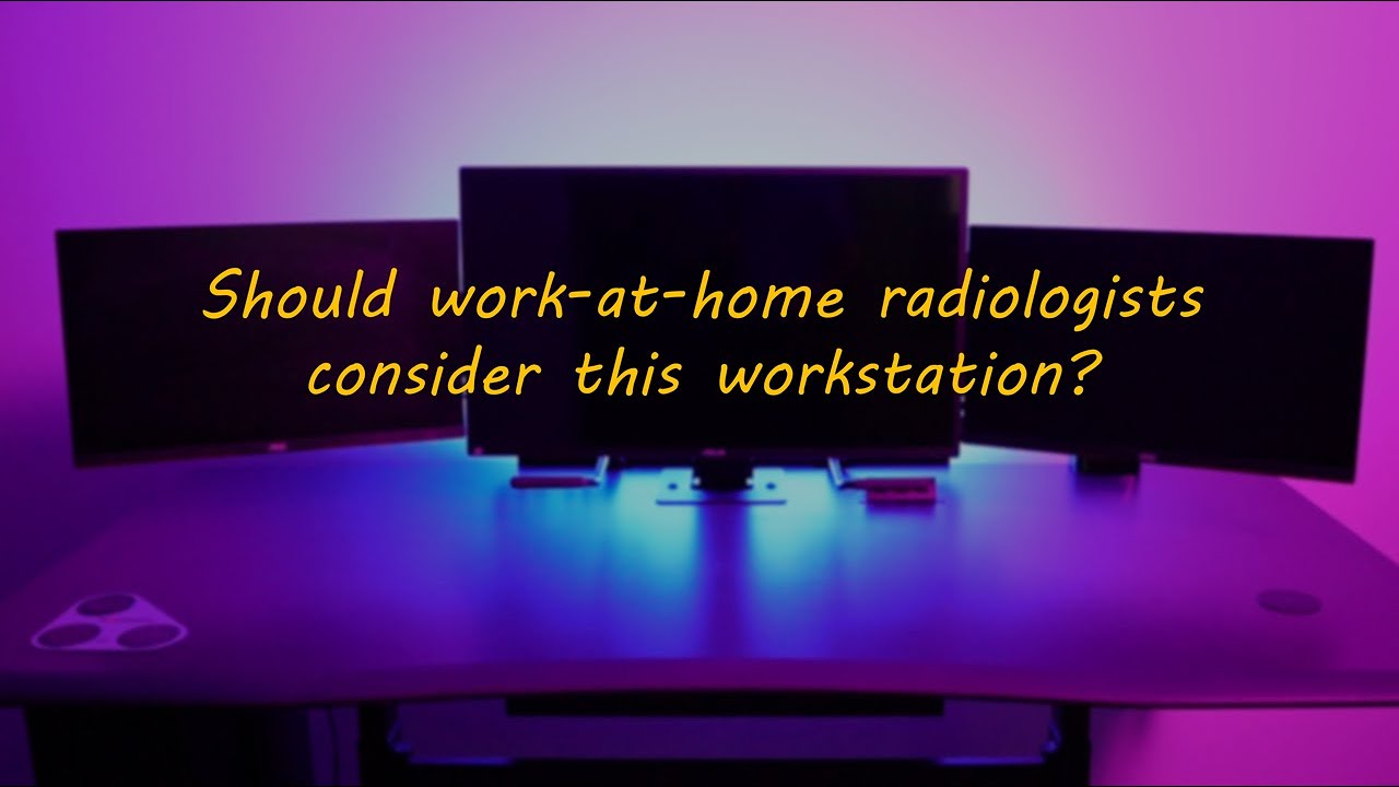 Should work-at-home radiologists consider this workstation?
